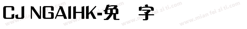 CJ NGAIHK字体转换